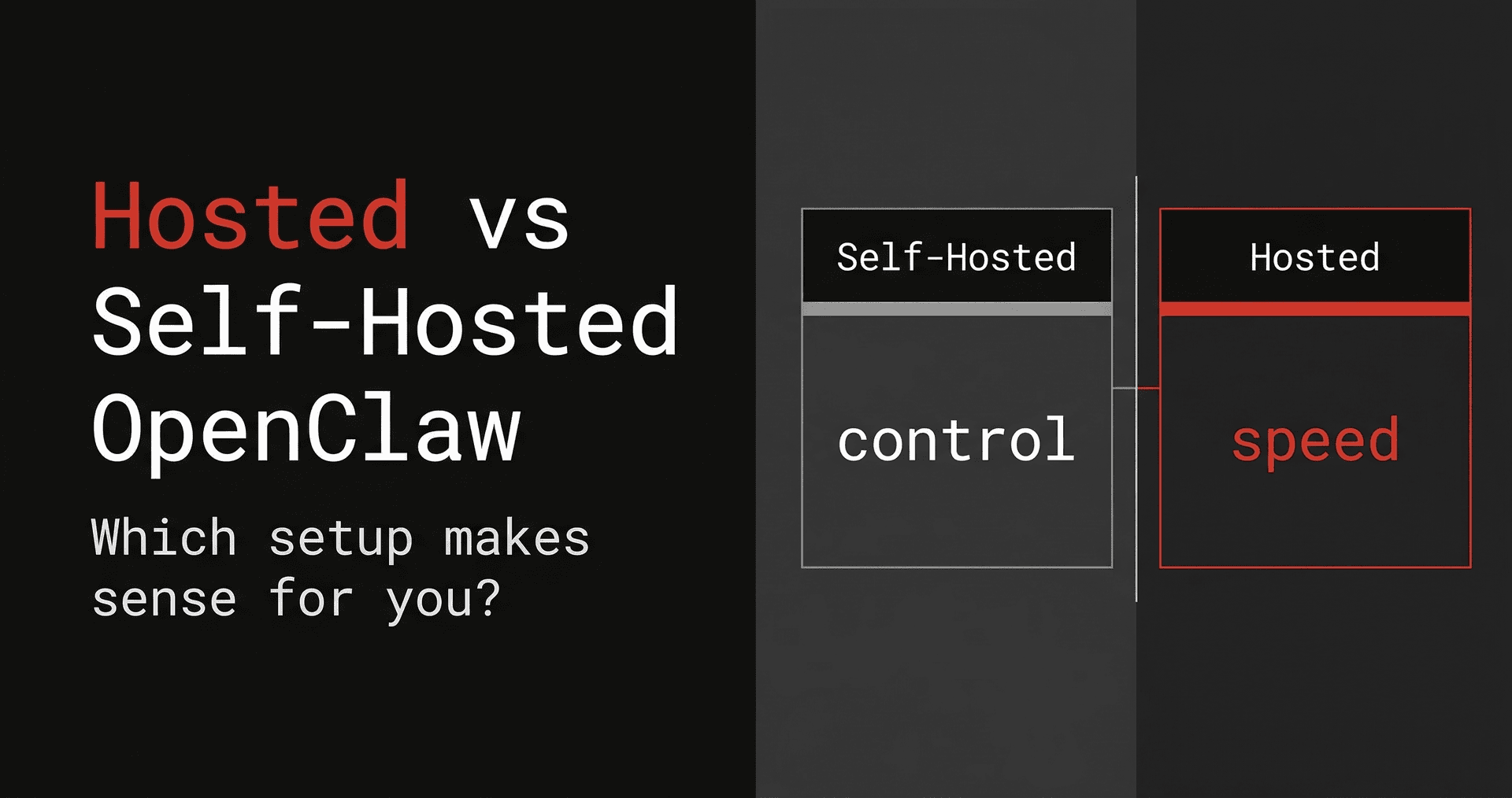 Hosted OpenClaw vs Self-Hosted OpenClaw: Which One Should You Choose? cover